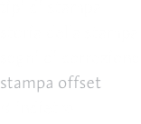 tipi di stampa storia della stampa segni di correzione stampa o