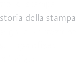 tipi di stampa storia della stampa segni di correzione stampa o