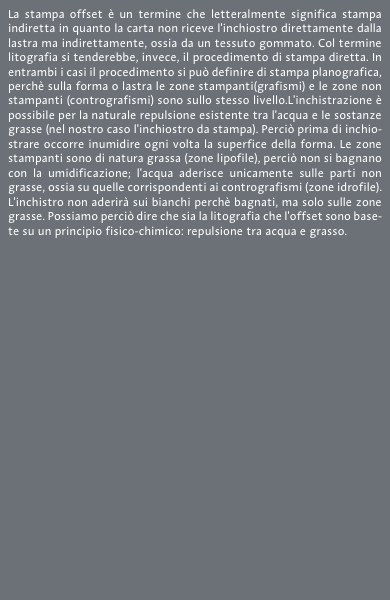 La stampa offset &egrave; un termine che letteralmente significa stamp